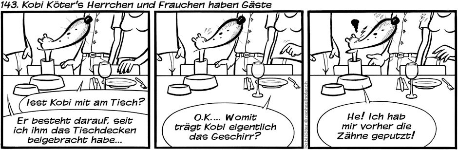 143. Kobi Köter's Herrchen und Frauchen haben Gäste