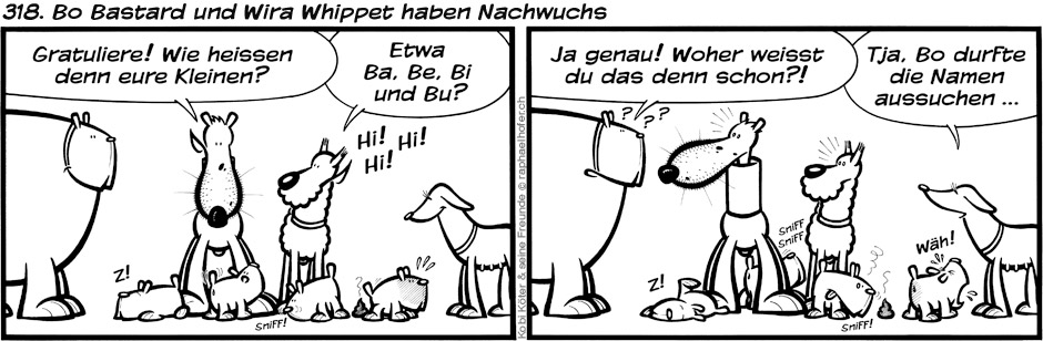 318. Bo Bastard und Wira Whippet haben Nachwuchs