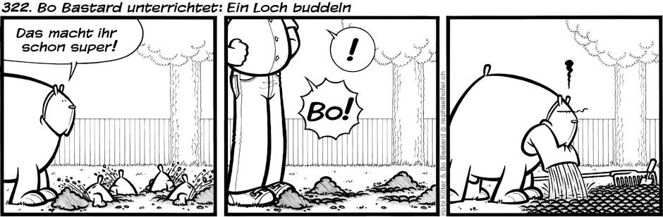 322. Bo Bastard unterrichtet: Ein Loch buddeln