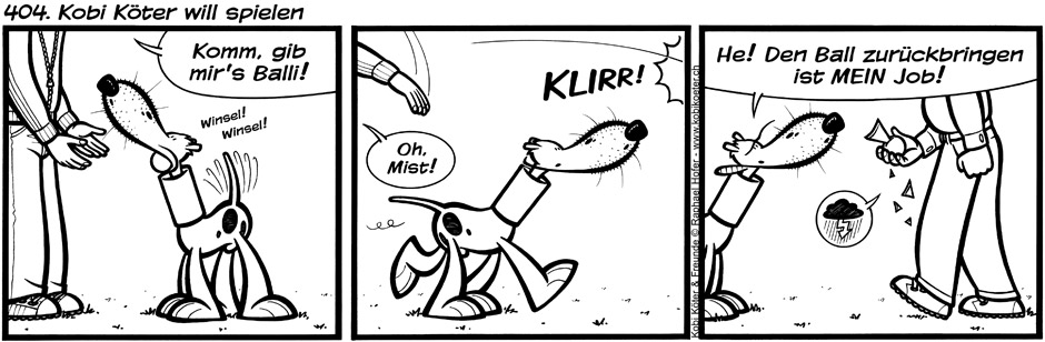 404. Kobi Köter will spielen